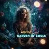 About Garden of Souls Song