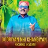About Dooriyan Nhi Changiyan Song