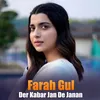 About Der Kabar Jan De Janan Song