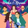 About Wishes & Dreams Song