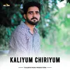 About Kaliyum Chiriyum Song