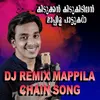 DJ REMIX MAPPILA CHAIN SONG