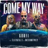 About Come My Way Song