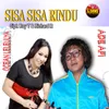 About SISA SISA RINDU Song