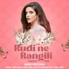 About Rudi ne Rangili Song