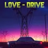 About Love Drive Song