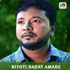 About Niyoti Kaday Amare Song