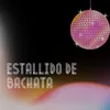 Estallido de Bachata