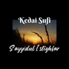 About Sayyidul Istighfar Song