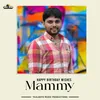 About Happy Birthday Mammy Song