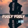 About Fugly Fugly Song