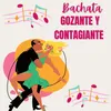 Bachata Gozante Y Contagiante