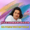 About Ra Pasai Watan Walo Song