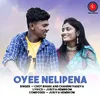 About Oyee Nelipena Song