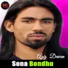 About Sona Bondhu Song