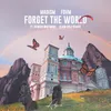 About Forget the World Song