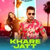 About khare jatt Song