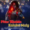 About Pitar Kholde Kalaka Maiy Song