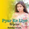 Pyar Ke Liye Char Pal Reprise