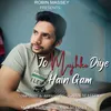 About Jo Mujhko diye hain Gam Song