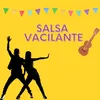 Salsa vacilante