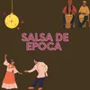 Salsa de epoca