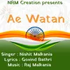 About Ae Watan Song