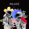 About PILOTÉ Song