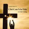 Chờ Con Yêu Dấu