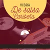 About Vibra de salsa caribeña Song