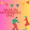 Salsa en movimiento vivo