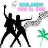 Bailando con el son