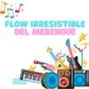 About Flow irresistible del merengue Song