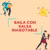 About Baila con salsa inagotable Song