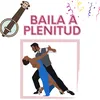 About Baila a plenitud Song