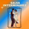 Salsa interminable