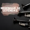 Merengue de leyendas