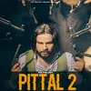 About PITTAL 2 Song