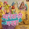 About Marwadi Garba Song