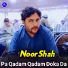About Pa Qadam Qadam Doka Da Song