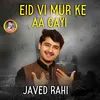 About Eid Vi Mur Ke Aa Gayi Song