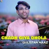 About Chadh Giya Dhola Song