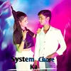 About System Chore Ka Song