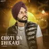 Choti Da Shikari