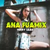 ANA FUAMIX