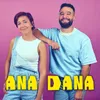 About Ana Dana Song