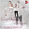 About Toyumuza MaşAllah Song