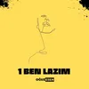 About 1 Ben Lazım Song