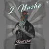 About 2 Nashe Song
