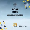 About Kopi Susu Song